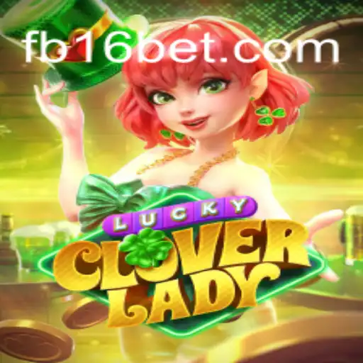 Discover the Exciting World of LuckyCloverLady on 16bet.com Platform